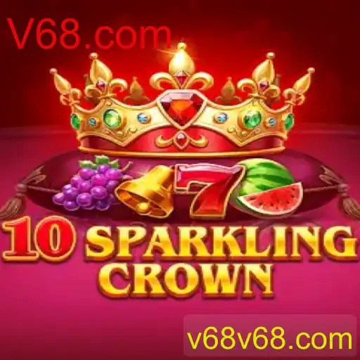 Guia Completo de 10SparklingCrown no V68.com: Descrição e Regras do Jogo