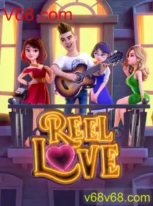 ReelLove: Um Novo Capítulo de Emoção e Estratégia em V68.com